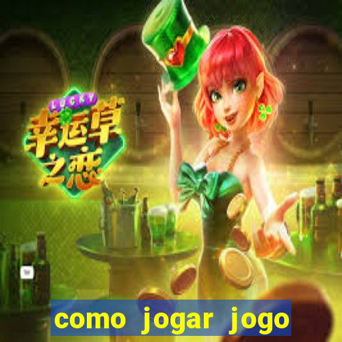 como jogar jogo sem abaixar